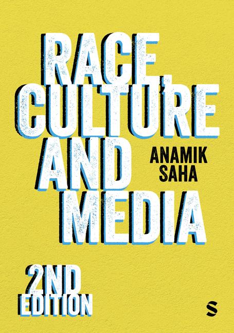 Race, Culture and Media (Second Edition)