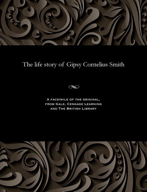 Life Story of Gipsy Cornelius Smith