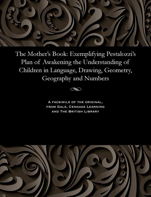 Mother's Book: Exemplifying Pestalozzi's Plan of Awakening the Understanding of Children in Language