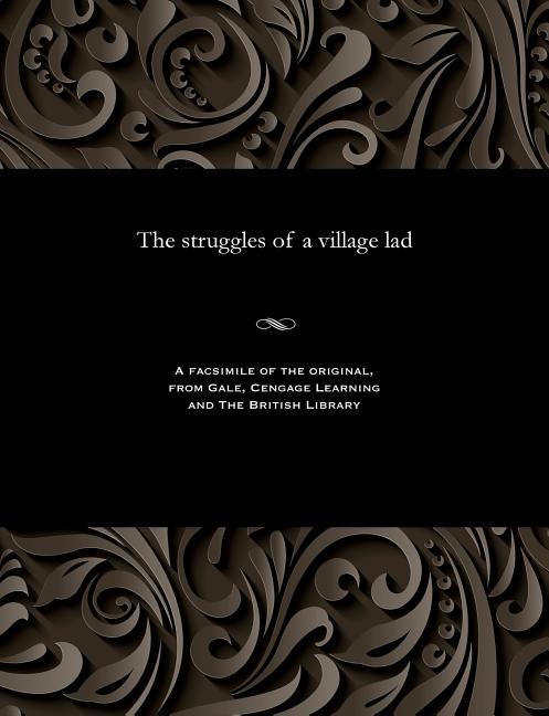 Struggles of a Village Lad