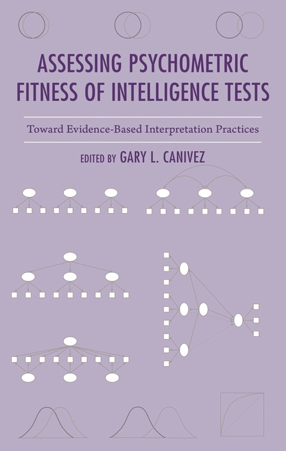 Assessing Psychometric Fitness of Intelligence Tests: Toward Evidence-Based Interpretation Practices