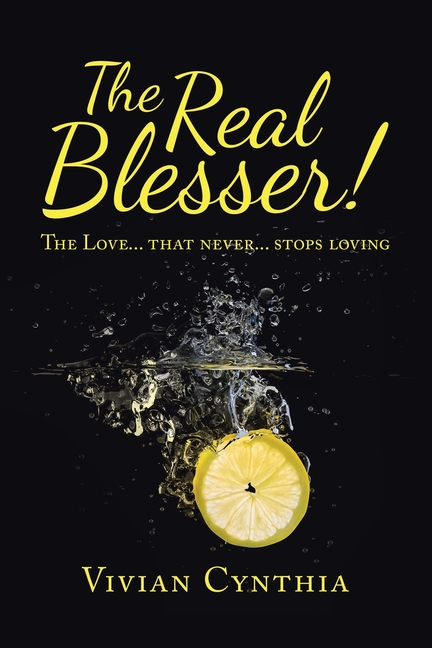 Real Blesser!: The Love... That Never... Stops Loving