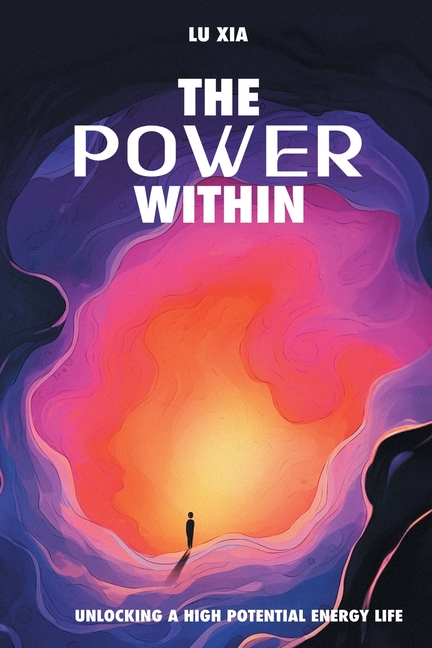 Power Within: Unlocking A High Potential Energy Life