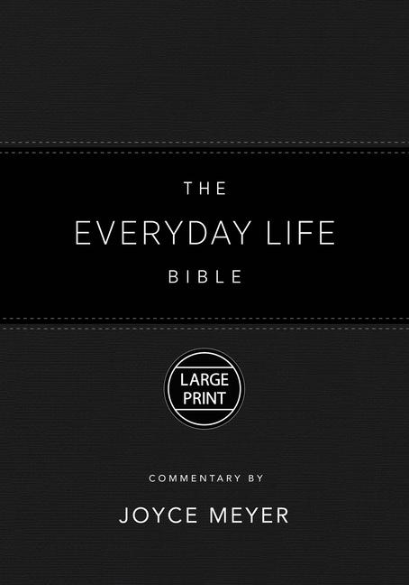 Everyday Life Bible Large Print Black Leatherluxe(r): The Power of God's Word for Everyday Living