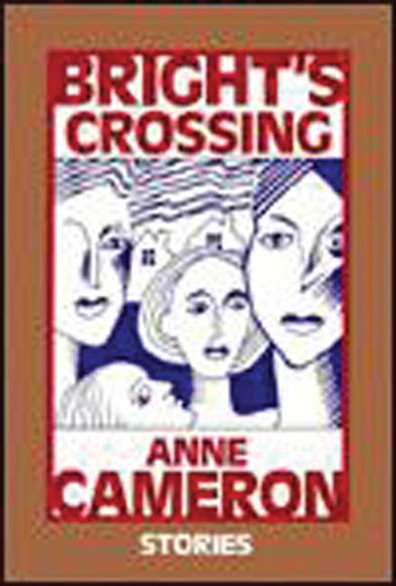 Bright's Crossing: Stories