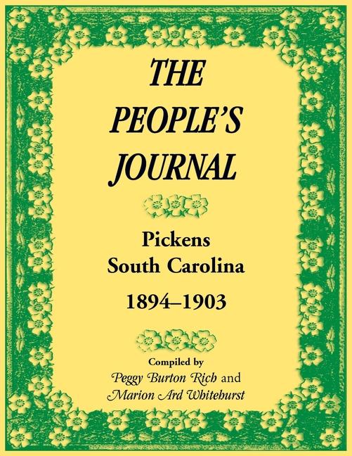 People's Journal, Pickens, South Carolina, 1894-1903, Historical and Genealogical Abstracts