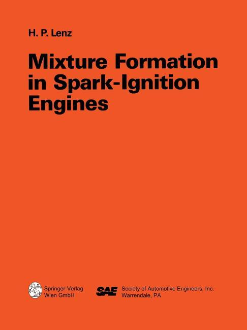 Mixture Formation in Spark-Ignition Engines (Softcover Reprint of the Original 1st 1992)