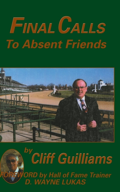 Final Calls to Absent Friends (Limited)