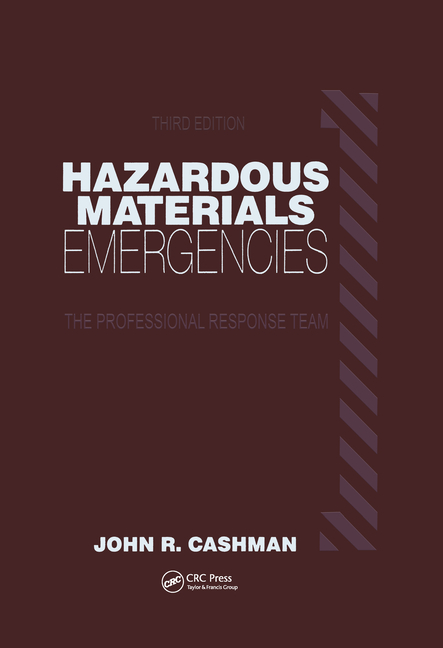 Hazardous Materials Emergencies: The Professional Response Team (Revised)