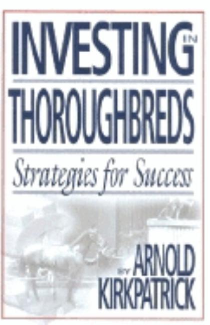 Investing in Thoroughbreds: Strategies for Success