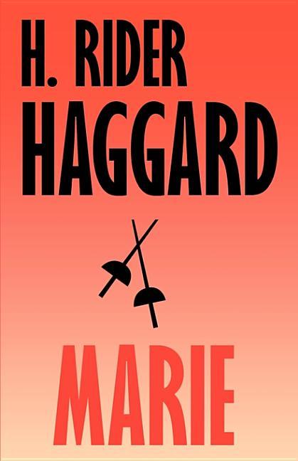 Marie: An Episode in the Life of the Late Allan Quatermain