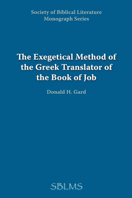 Exegetical Method of the Greek Translator of the Book of Job