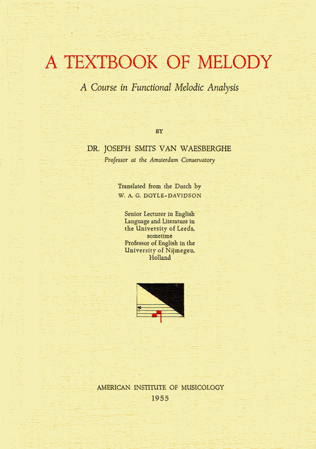 Misc 2 Joseph Smits Van Waesberghe, a Textbook of Melody: A Course in Functional Melodic Analysis: V