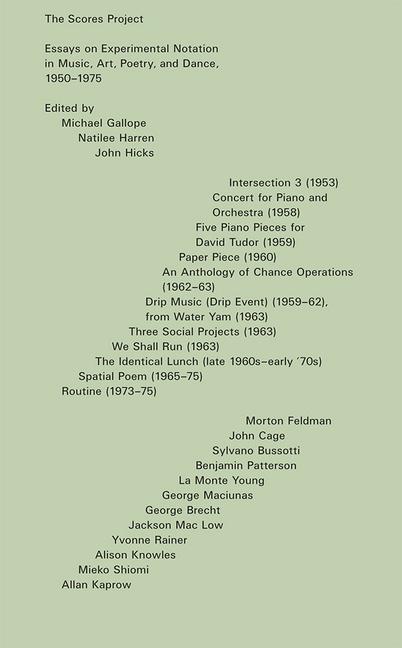 Scores Project: Essays on Experimental Notation in Music, Art, Poetry, and Dance, 1950-1975