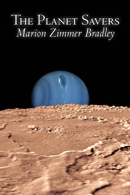 Planet Savers by Marion Zimmer Bradley, Science Fiction, Adventure