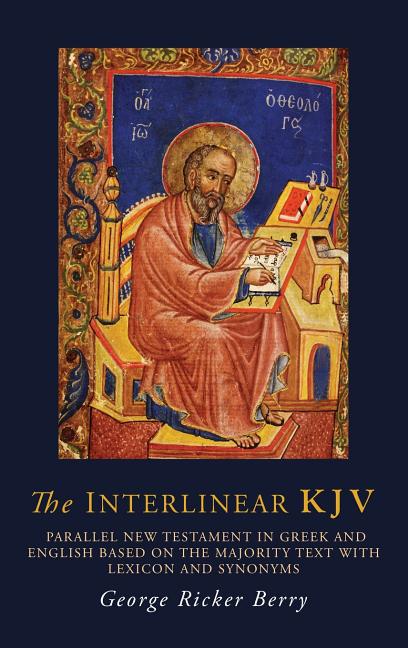 Interlinear KJV: Parallel New Testament in Greek and English Based On the Majority Text with Lexicon