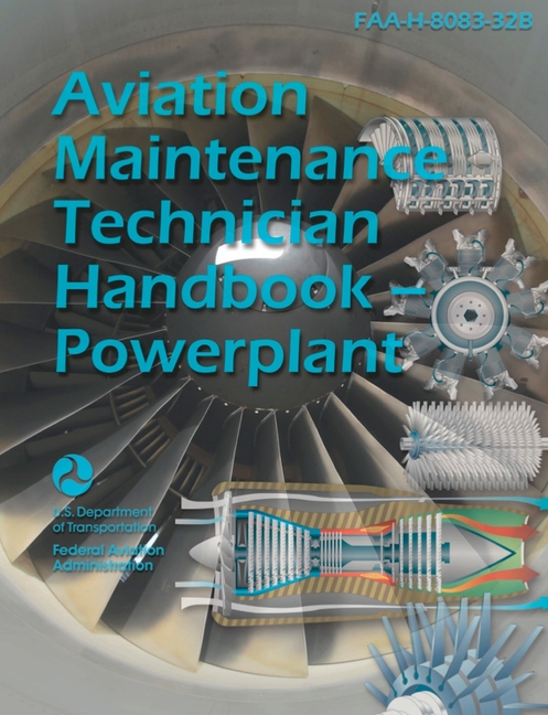 Aviation Maintenance Technician Handbook--Powerplant (Black & White): Faa-H-8083-32b