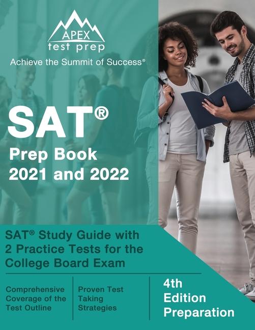 SAT Prep Book 2021 and 2022: SAT Study Guide with 2 Practice Tests for the College Board Exam [4th E