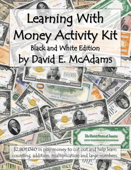 Learning With Money Activity Kit: $2,801,040 in play money to cut out and help learn counting, addit