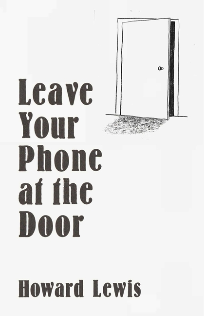 Leave Your Phone at the Door: The Joy of Offline