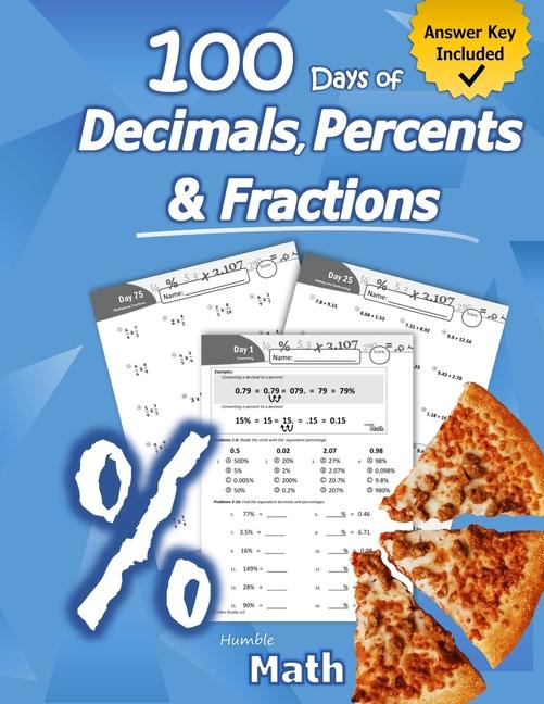 Humble Math - 100 Days of Decimals, Percents & Fractions: Advanced Practice Problems (Answer Key Inc