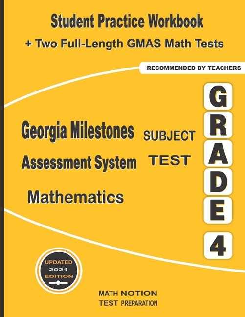 Georgia Milestones Assessment System Subject Test Mathematics Grade 4: Student Practice Workbook + T