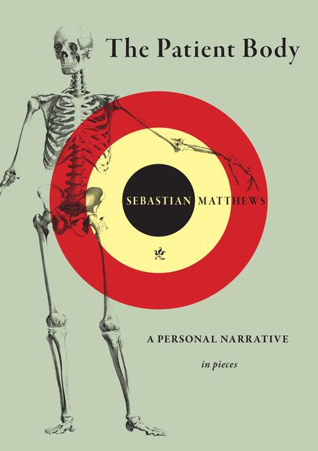 Patient Body: A Personal Narrative in Pieces
