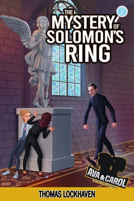 Mystery of Solomon's Ring (Book 2): Ava & Carol Detective Agency