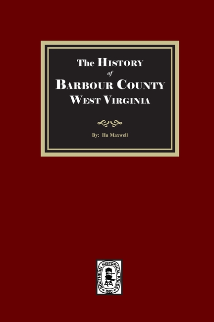 History of Barbour County, West Virginia