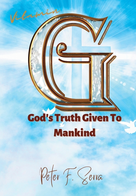 Vitamin G: God's Truth Given to Mankind