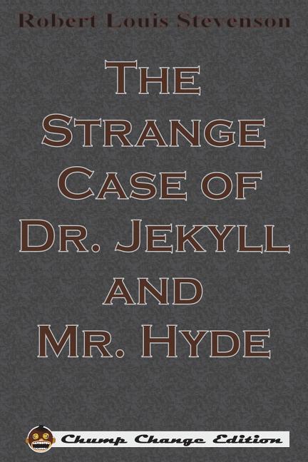 Strange Case of Dr. Jekyll and Mr. Hyde