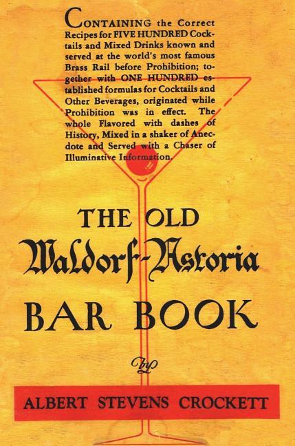 Old Waldorf Astoria Bar Book 1935 Reprint