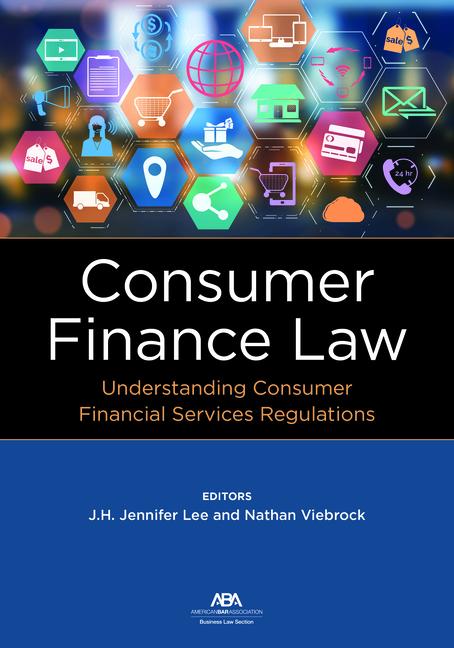 Consumer Finance Law: Understanding Consumer Financial Services Regulations