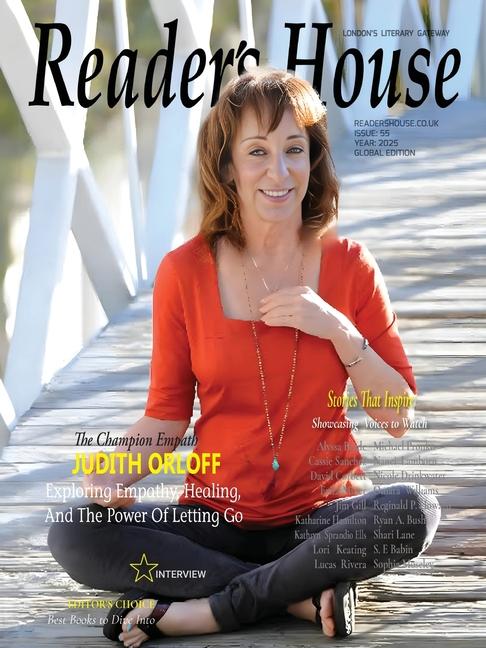 Reader's House Magazine Issue 55: Interviews with Judith Orloff and 20+ exceptional authors (Year)