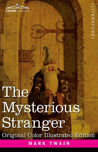 Mysterious Stranger: A Romance (Original Color)