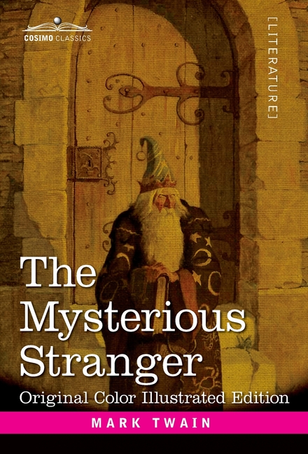 Mysterious Stranger: A Romance (Original Color)