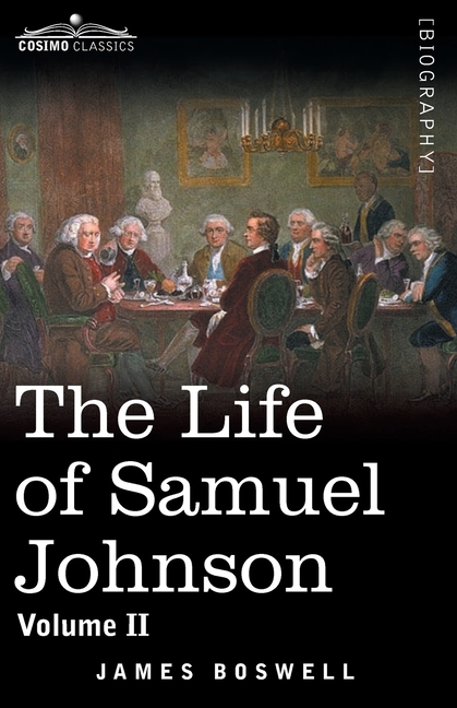 Life of Samuel Johnson, Volume II: Volume II