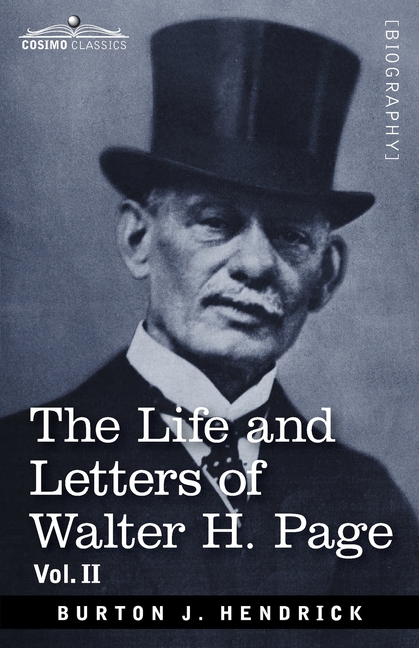 Life and Letters of Walter H. Page (Volume II)