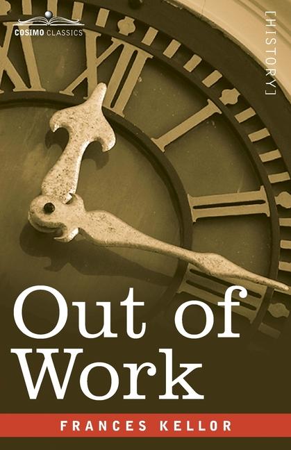 Out of Work: A Study of Unemployment