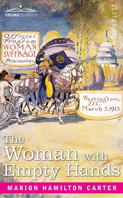 Woman with Empty Hands: The Evolution of a Suffragette