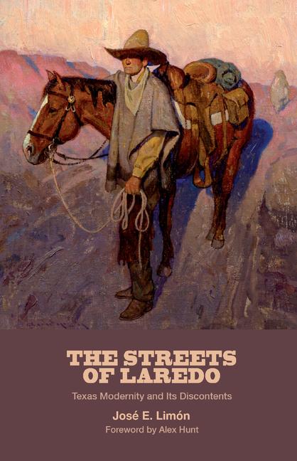 Streets of Laredo: Texas Modernity and Its Discontents