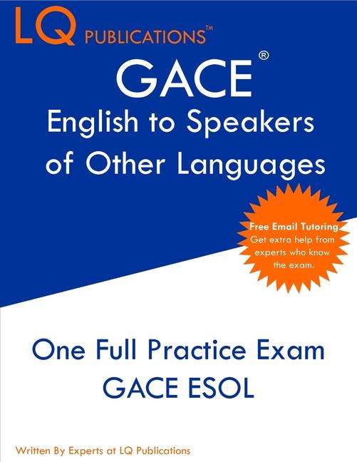 GACE English to Speakers of Other Languages: One Full Practice Exam - Free Online Tutoring - Updated