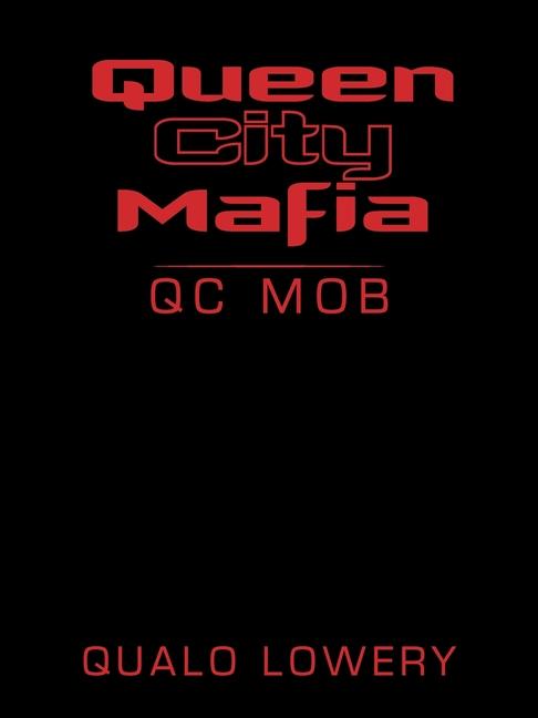 Queen City Mafia: Qc Mob
