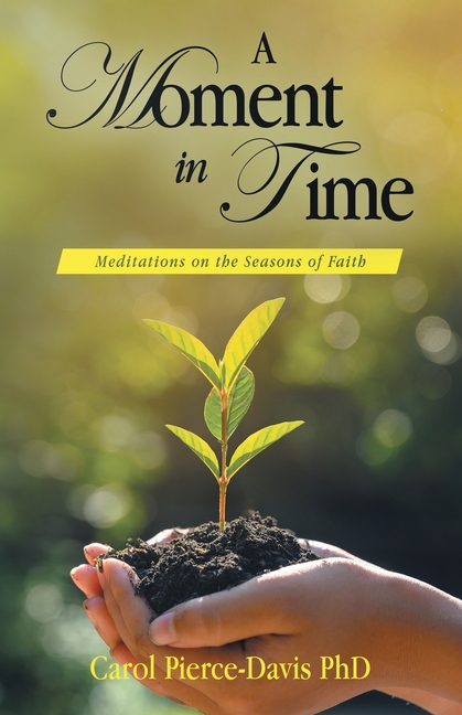 Moment in Time: Meditations on the Seasons of Faith