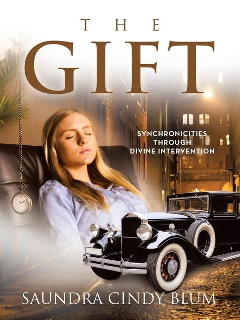 Gift: Synchronicities Through Divine Intervention