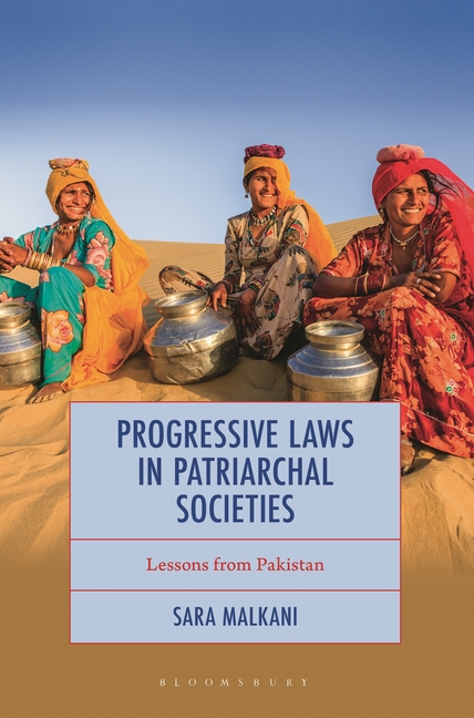 Progressive Laws in Patriarchal Societies: Lessons from Pakistan