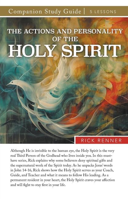 Actions and Personality of the Holy Spirit Study Guide