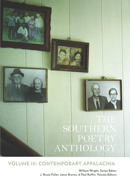 Southern Poetry Anthology, Volume III: Contemporary Appalachia (2nd Edition): Contemporary Appalachi