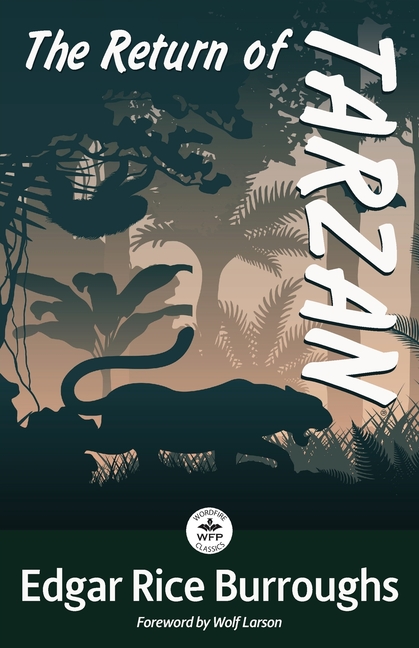 Return of Tarzan: Annotated Version with Foreword by Wolf Larson