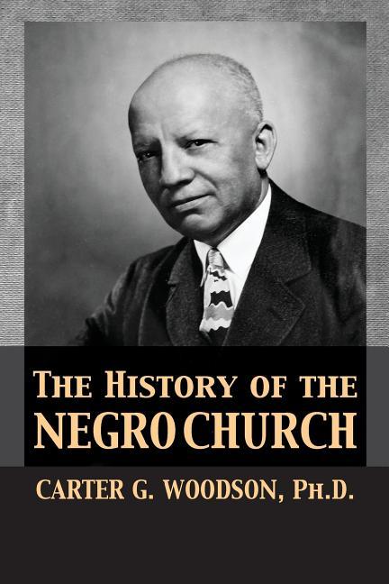 History of the Negro Church